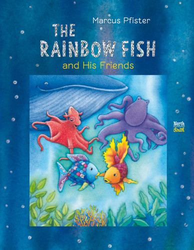 The Rainbow Fish and His Friends (Rainbow Fish) book cover by Marcus Pfister