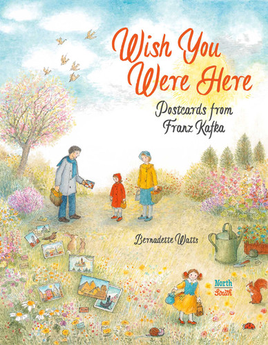 Wish You Were Here: Postcards from Franz Kafka book cover by Bernadette Watts
