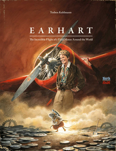Earhart: The Incredible Flight of a Field Mouse Around the World (Mouse Adventures) book cover by Torben Kuhlmann