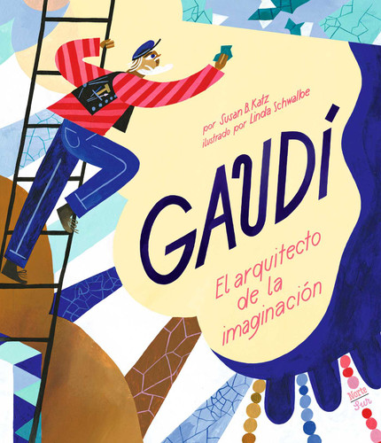 Gaudí–El arquitecto de la imaginación: (Spanish Edition) book cover by Susan B. Katz