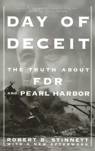 Day Of Deceit: The Truth About FDR and Pearl Harbor book cover by Robert Stinnett