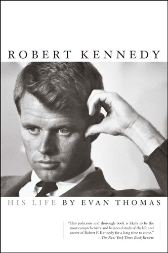 Robert Kennedy: His Life book cover by Evan Thomas
