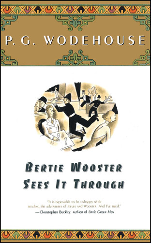 Bertie Wooster Sees It Through book cover by P.G. Wodehouse
