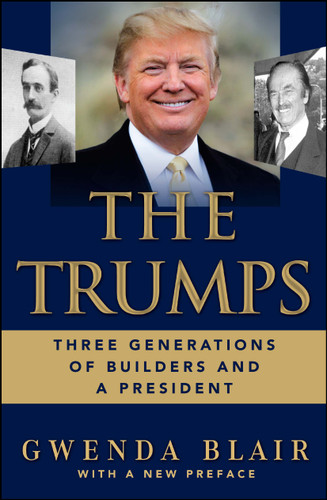 The Trumps: Three Generations of Builders and a President book cover by Gwenda Blair