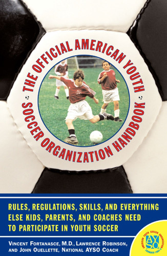 The Official American Youth Soccer Organization Handbook book cover by John Ouelette, Vincent Fortanasce
