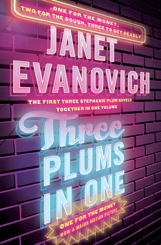 Three Plums In One: One for the Money, Two for the Dough, Three to Get Deadly (Stephanie Plum) book cover by Janet Evanovich