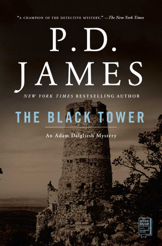 The Black Tower: An Adam Dalgliesh Mystery (Adam Dalgliesh Mystery) book cover by P.D. James