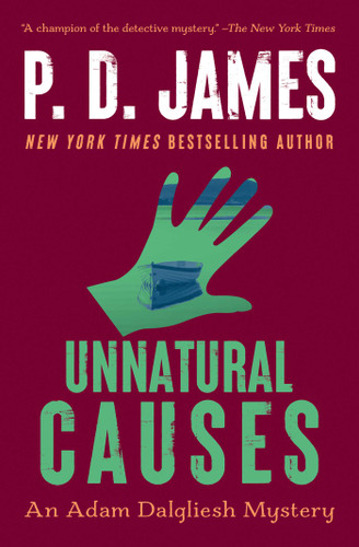 Unnatural Causes (Adam Dalgliesh Mystery) book cover by P.D. James