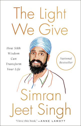 The Light We Give: How Sikh Wisdom Can Transform Your Life book cover by Simran Jeet Singh