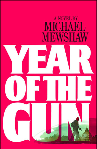 Year of the Gun book cover by Michael Mewshaw