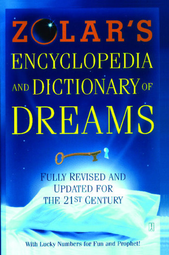 Zolar's Encyclopedia and Dictionary of Dreams: Fully Revised and Updated for the 21st Century book cover by Zolar