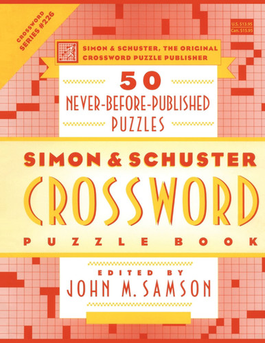 Simon and Schuster Crossword Puzzle Book #226: The Original Crossword Puzzle Publisher book cover by John M. Samson