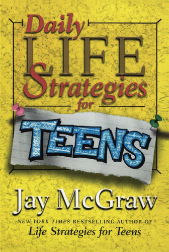 Daily Life Strategies for Teens book cover by Jay McGraw