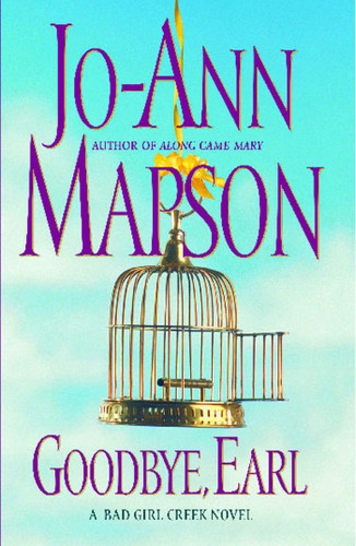 Goodbye, Earl: A Bad Girl Creek Novel book cover by Jo-Ann Mapson