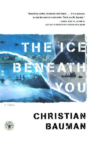 The Ice Beneath You: A Novel book cover by Christian Bauman
