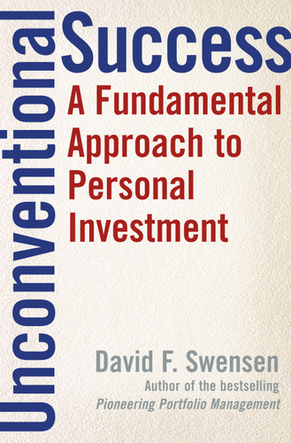 Unconventional Success: A Fundamental Approach to Personal Investment book cover by David F. Swensen