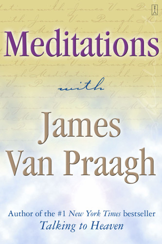 Meditations with James Van Praagh book cover by James Van Praagh