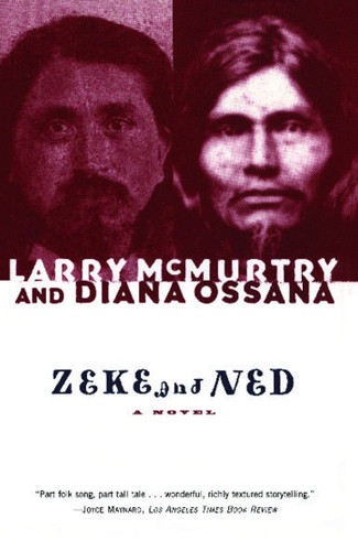 Zeke and Ned book cover by Larry McMurtry, Diana Ossana