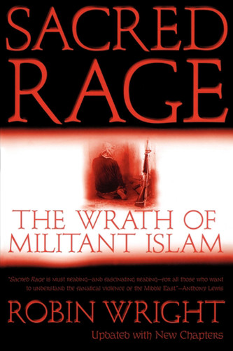 Sacred Rage: The Wrath of Militant Islam book cover by Robin Wright