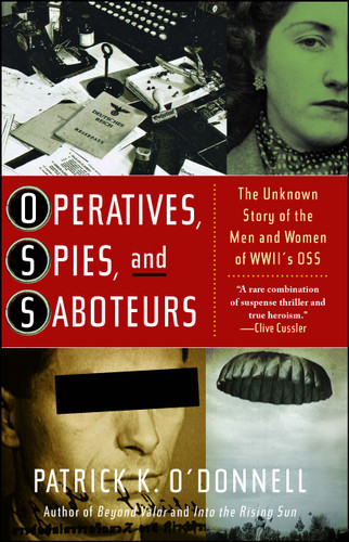 Operatives, Spies, and Saboteurs: The Unknown Story of the Men and Women of World War II's OSS book cover by Patrick K. O'Donnell