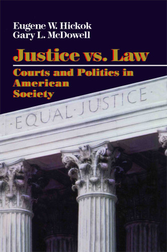 Justice vs. Law book cover by Eugene Hickok, Gary L. Macdowell