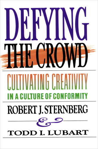 Defying the Crowd: Simple Solutions to the Most Common Relationship Problems book cover by Robert J. Sternberg, Todd I. Lubart