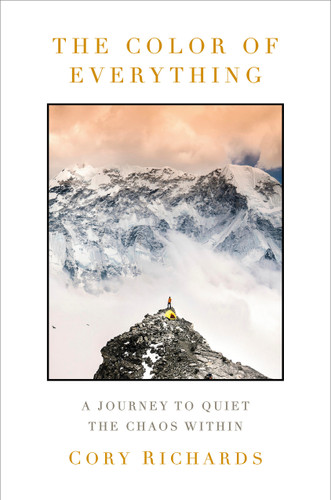 The Color of Everything: A Journey to Quiet the Chaos Within book cover by Cory Richards