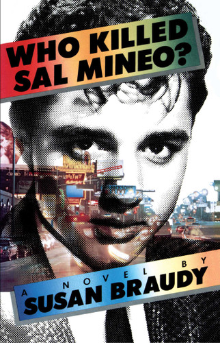 Who Killed Sal Mineo? book cover by Susan Braudy