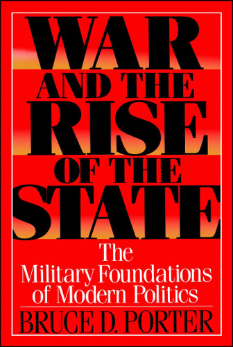 War and the Rise of the State book cover by Bruce D. Porter