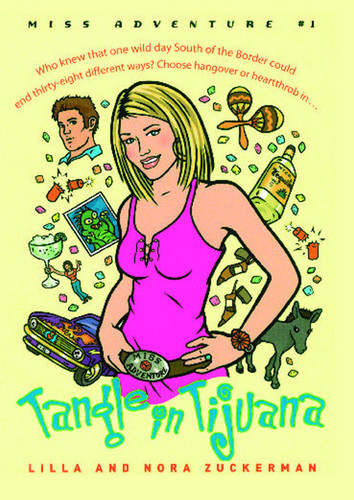 Tangle in Tijuana: Miss Adventure #1 book cover by Lilla Zuckerman, Nora Zuckerman