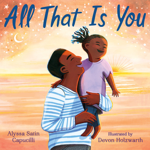 All That Is You book cover by Alyssa Satin Capucilli