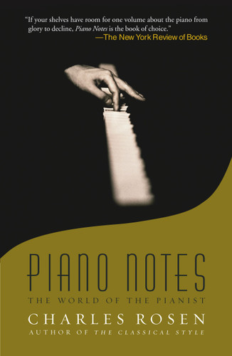 Piano Notes: The World of the Pianist book cover by Charles Rosen