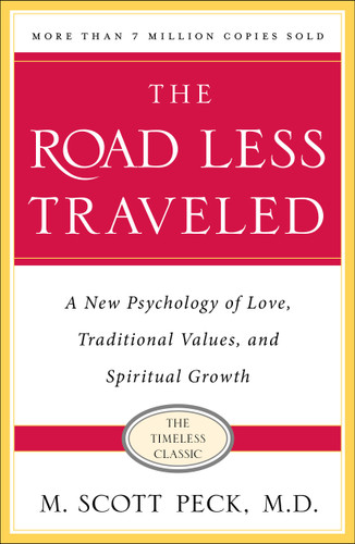 The Road Less Traveled, Timeless Edition: A New Psychology of Love, Traditional Values and Spiritual Growth book cover by M. Scott Peck