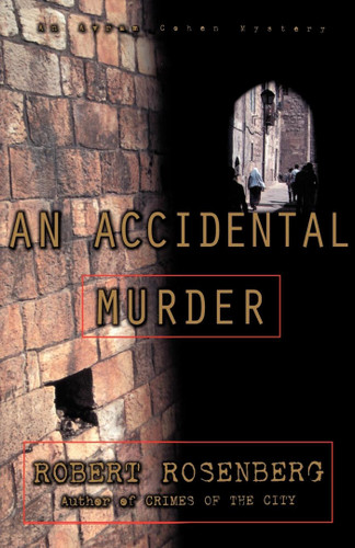 An Accidental Murder: An Avram Cohen Mystery book cover by Robert Rosenberg