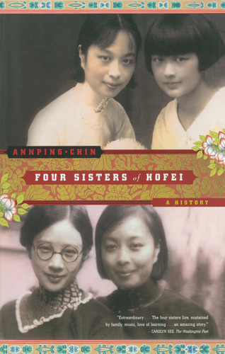 Four Sisters of Hofei: A History book cover by Annping Chin