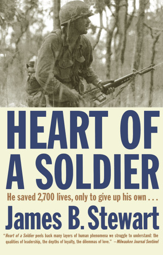 Heart of a Soldier book cover by James B. Stewart