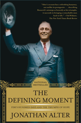 The Defining Moment: FDR's Hundred Days and the Triumph of Hope book cover by Jonathan Alter