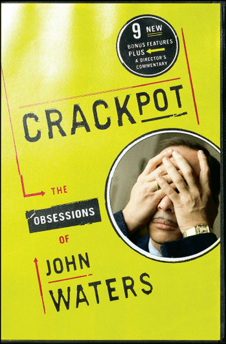 Crackpot: The Obsessions of book cover by John Waters