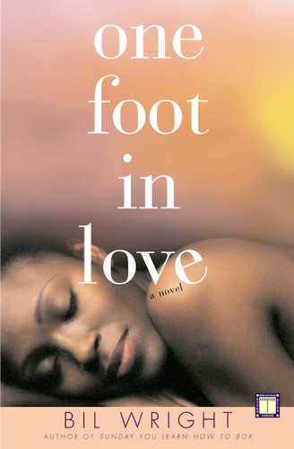 One Foot in Love: A Novel book cover by Bil Wright