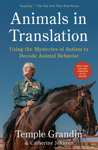Animals in Translation: Using the Mysteries of Autism to Decode Animal Behavior book cover by Temple Grandin, Catherine Johnson