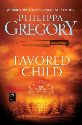 The Favored Child: A Novel (The Wideacre Trilogy) book cover by Philippa Gregory