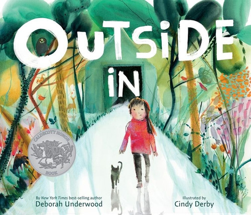 Outside In: A Caldecott Honor Award Winner book cover by Deborah Underwood
