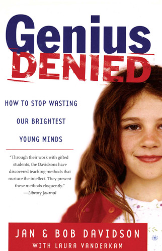 Genius Denied: How to Stop Wasting Our Brightest Young Minds book cover by Jan Davidson, Bob Davidson, Laura Vanderkam