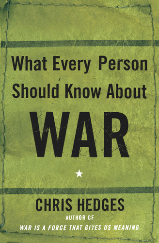 What Every Person Should Know About War book cover by Chris Hedges