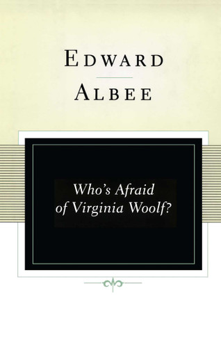 Who's Afraid of Virginia Woolf?: A Play book cover by Edward Albee