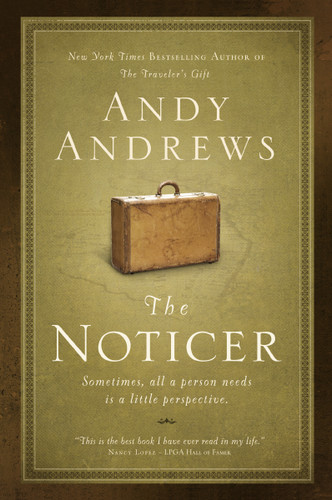 The Noticer: Sometimes, all a person needs is a little perspective book cover by Andy Andrews