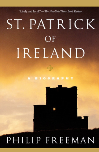 St. Patrick of Ireland: A Biography book cover by Philip  Freeman