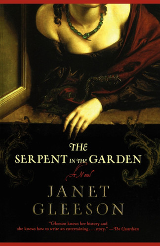 The Serpent in the Garden: A Novel book cover by Janet Gleeson
