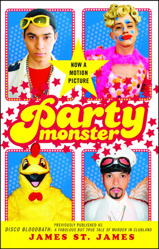 Party Monster: A Fabulous But True Tale of Murder in Clubland book cover by James St. James