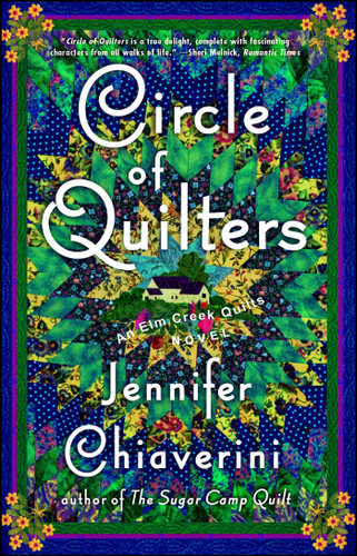 Circle of Quilters: An Elm Creek Quilts Novel (The Elm Creek Quilts) book cover by Jennifer Chiaverini